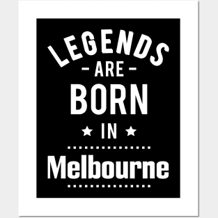 Legends Are Born In Melbourne Posters and Art